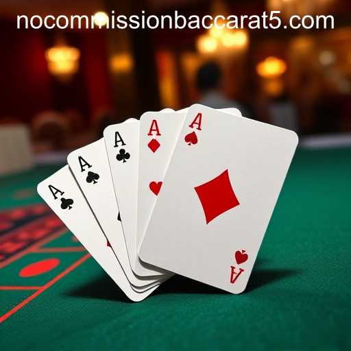 The Rising Popularity of No Commission Baccarat